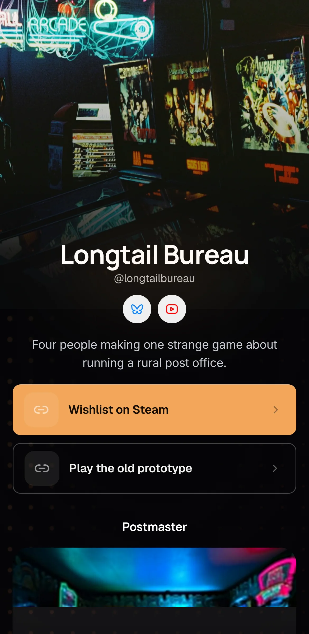 Example link in bio page for a fictional game studio, Longtail Bureau: neon arcade photo, bold name, orange Wishlist on Steam button, prototype link below.